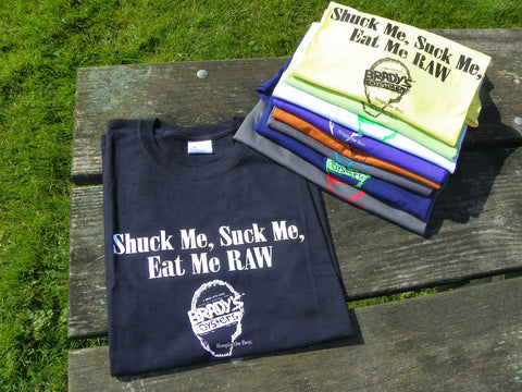 T-shirt - Shuck Me, Suck Me, Eat Me RAW
